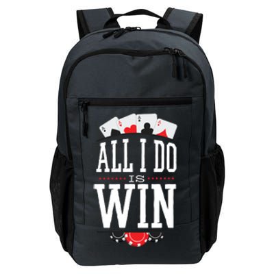 All I Do Is Win Poker Daily Commute Backpack