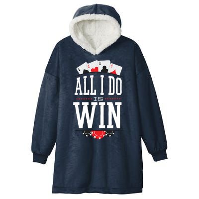 All I Do Is Win Poker Hooded Wearable Blanket