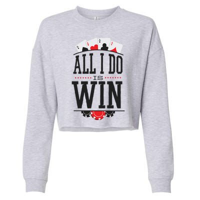 All I Do Is Win Poker Cropped Pullover Crew