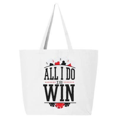 All I Do Is Win Poker 25L Jumbo Tote