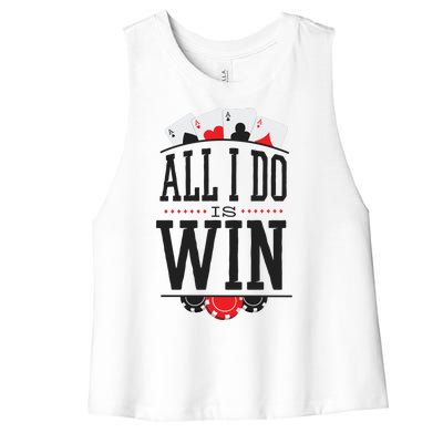 All I Do Is Win Poker Women's Racerback Cropped Tank