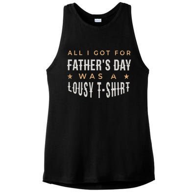 All I Got For Father's Day Lousy Ladies PosiCharge Tri-Blend Wicking Tank