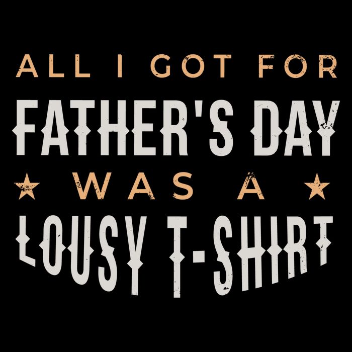 All I Got For Father's Day Lousy Bucket Hat