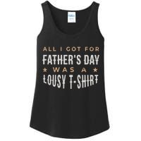 All I Got For Father's Day Lousy Ladies Essential Tank