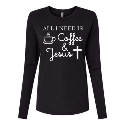 All I Need is Coffee and Jesus Womens Cotton Relaxed Long Sleeve T-Shirt