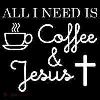 All I Need is Coffee and Jesus Tall T-Shirt