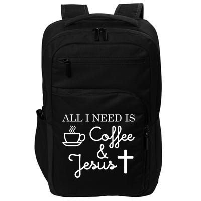 All I Need is Coffee and Jesus Impact Tech Backpack