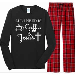 All I Need is Coffee and Jesus Long Sleeve Pajama Set