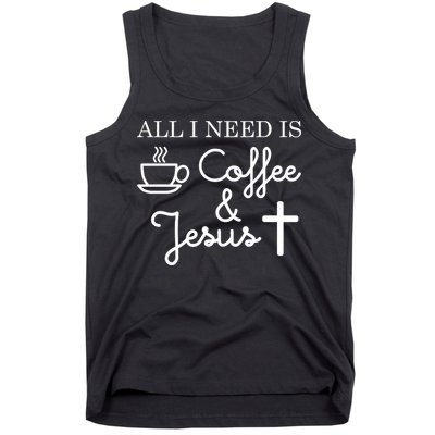 All I Need is Coffee and Jesus Tank Top