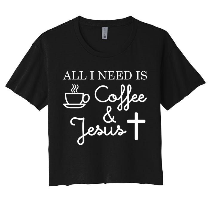 All I Need is Coffee and Jesus Women's Crop Top Tee