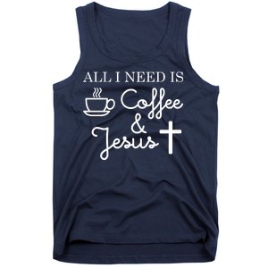 All I Need is Coffee and Jesus Tank Top