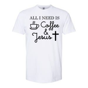 All I Need is Coffee and Jesus Softstyle CVC T-Shirt