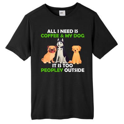 All I Need Is Coffee And My Dog Tall Fusion ChromaSoft Performance T-Shirt