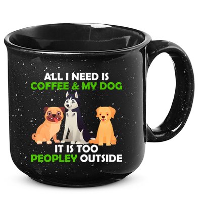 All I Need Is Coffee And My Dog 15oz Campfire Ceramic Mug