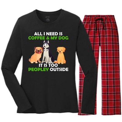 All I Need Is Coffee And My Dog Women's Long Sleeve Flannel Pajama Set 