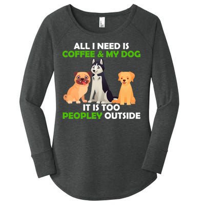 All I Need Is Coffee And My Dog Women's Perfect Tri Tunic Long Sleeve Shirt