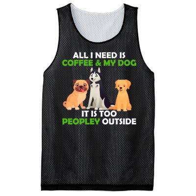 All I Need Is Coffee And My Dog Mesh Reversible Basketball Jersey Tank