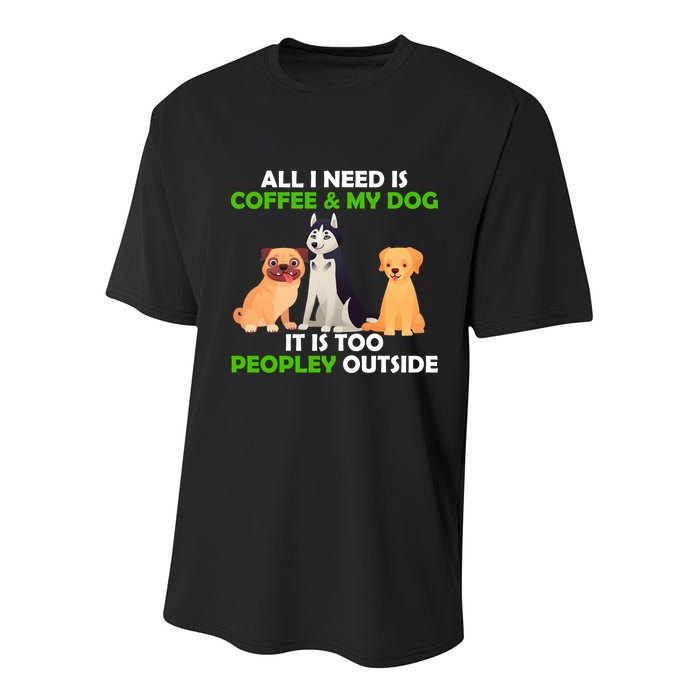 All I Need Is Coffee And My Dog Youth Performance Sprint T-Shirt