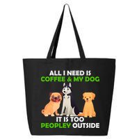 All I Need Is Coffee And My Dog 25L Jumbo Tote