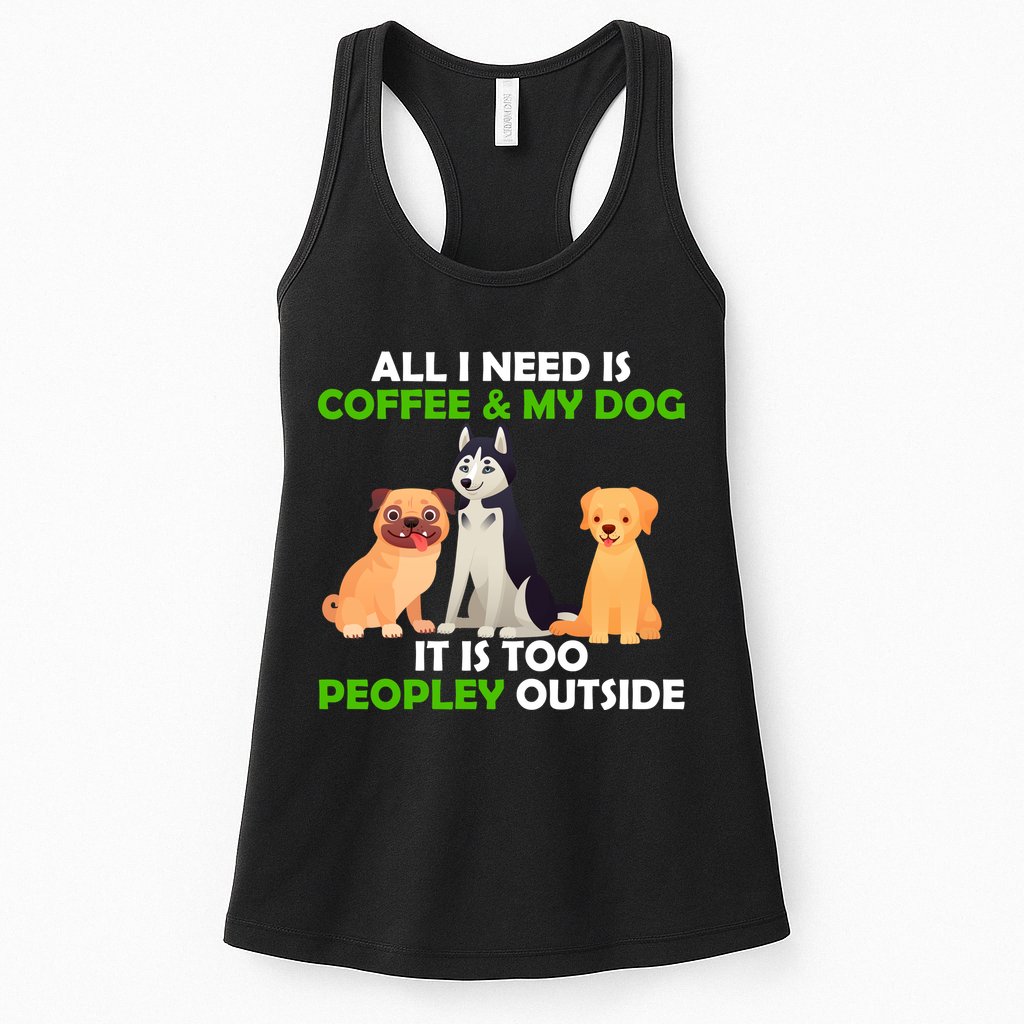 All I Need Is Coffee And My Dog Womens Tank Top