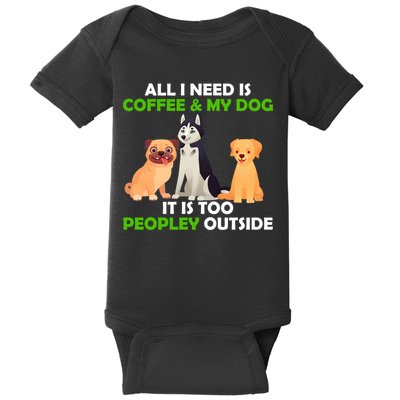 All I Need Is Coffee And My Dog Baby Bodysuit
