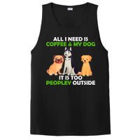 All I Need Is Coffee And My Dog PosiCharge Competitor Tank