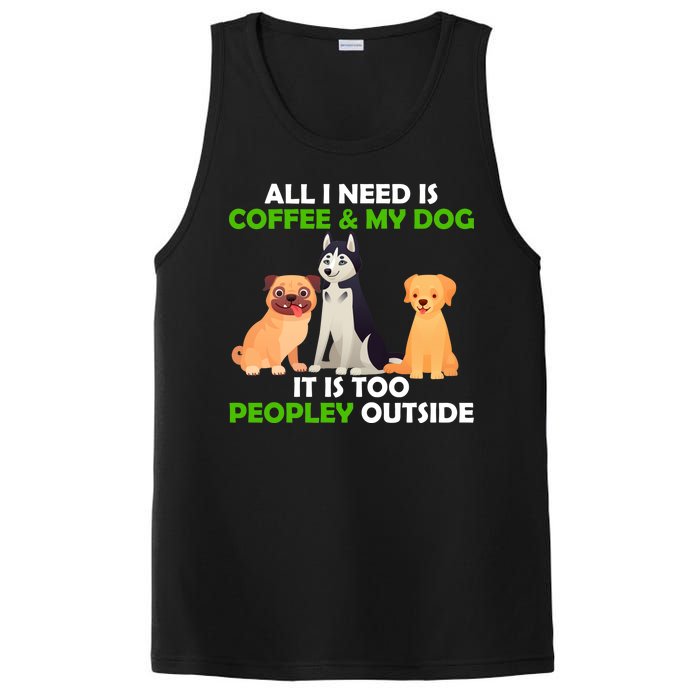 All I Need Is Coffee And My Dog PosiCharge Competitor Tank