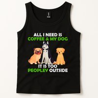 All I Need Is Coffee And My Dog Tank Top