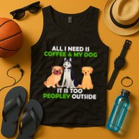 All I Need Is Coffee And My Dog Tank Top