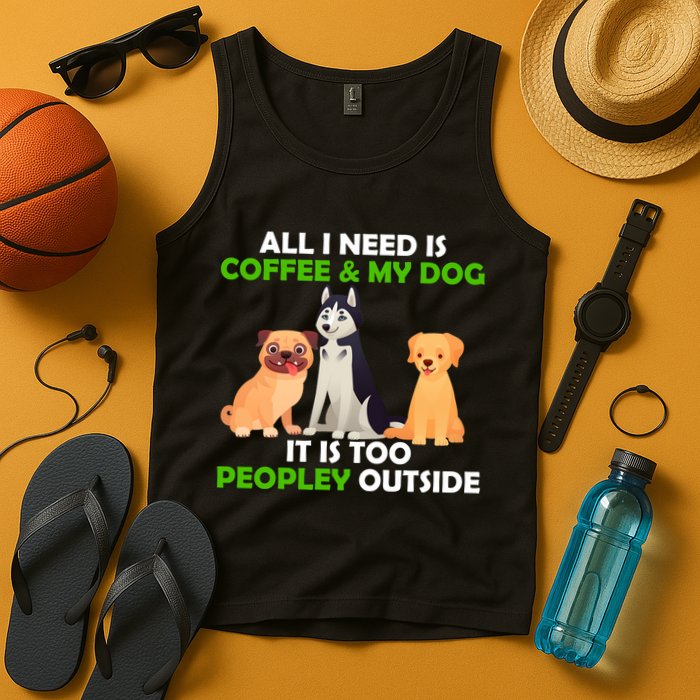 All I Need Is Coffee And My Dog Tank Top