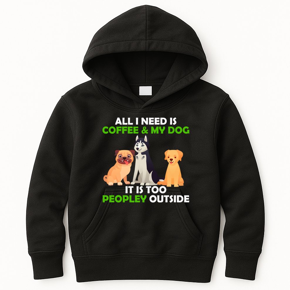 All I Need Is Coffee And My Dog Kids Hoodie