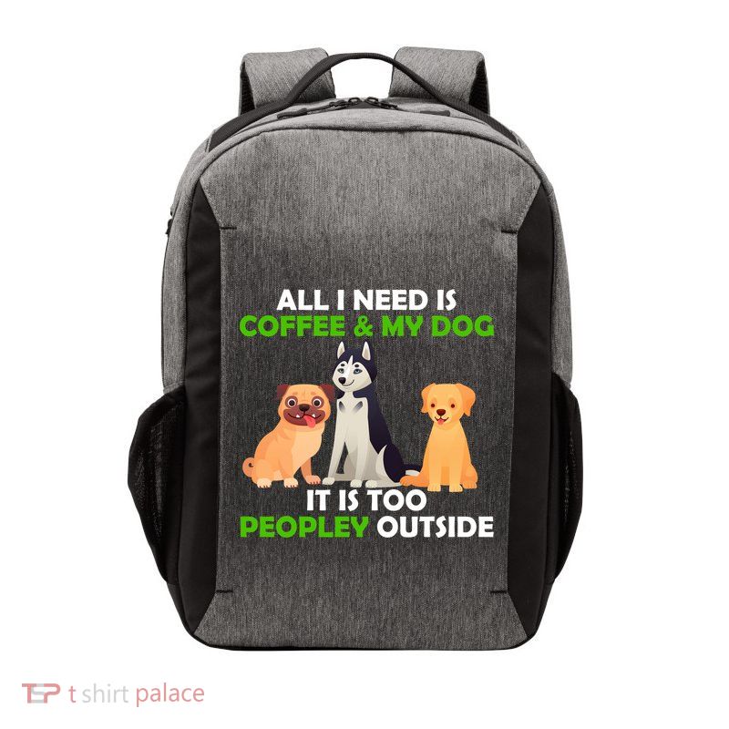 All I Need Is Coffee And My Dog Vector Backpack