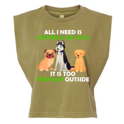 All I Need Is Coffee And My Dog Garment-Dyed Women's Muscle Tee