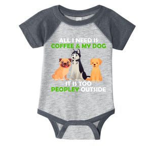 All I Need Is Coffee And My Dog Infant Baby Jersey Bodysuit