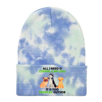 All I Need Is Coffee And My Dog Tie Dye 12in Knit Beanie