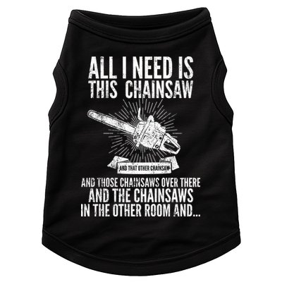 All I Need Is This Chainsaws  Doggie Tank