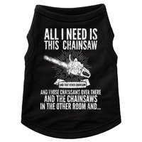 All I Need Is This Chainsaws  Doggie Tank