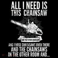 All I Need Is This Chainsaws  Apron