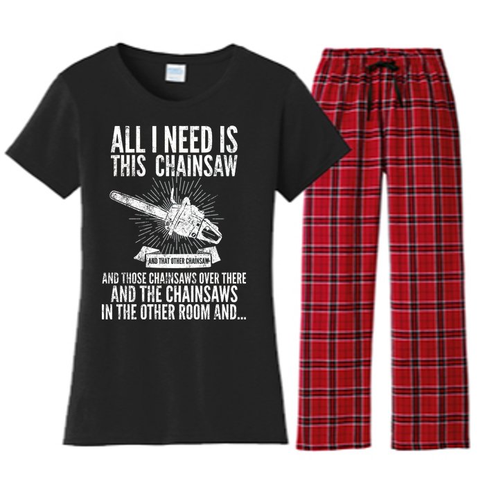 All I Need Is This Chainsaws  Women's Flannel Pajama Set