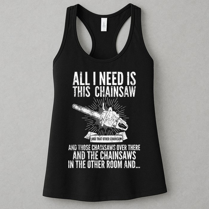 All I Need Is This Chainsaws  Womens Tank Top