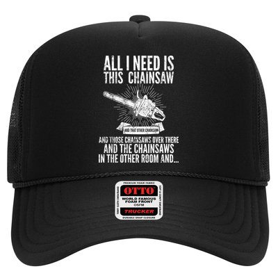 All I Need Is This Chainsaws  Trucker Hat