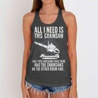 All I Need Is This Chainsaws  Women's Knotted Racerback Tank