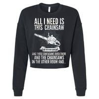 All I Need Is This Chainsaws  Cropped Pullover Crew