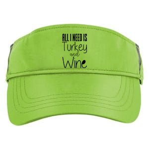 All I Need Is Turkey And Wine Adult Drive Performance Visor