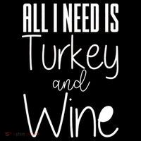 All I Need Is Turkey And Wine Youth Performance Sprint T-Shirt