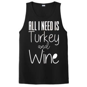 All I Need Is Turkey And Wine PosiCharge Competitor Tank