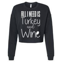 All I Need Is Turkey And Wine Cropped Pullover Crew