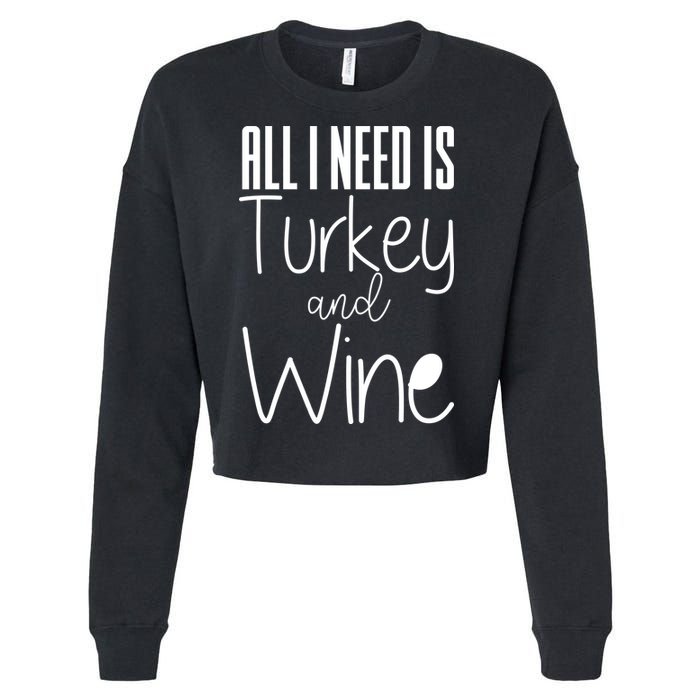 All I Need Is Turkey And Wine Cropped Pullover Crew