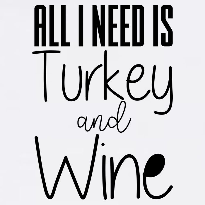 All I Need Is Turkey And Wine Garment-Dyed Sweatshirt