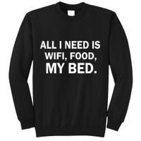All I Need Is Wifi Food  Sweatshirt